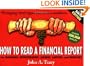 How to Read a Financial Report: Wringing Vital Signs Out of the Numbers
