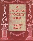 A Catalan cookery book : a collection of impossible recipes