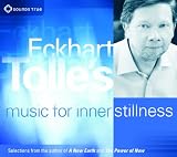 Eckhart Tolles Music for Inner Stillness