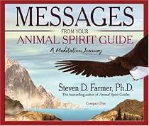 Messages from Your Animal Spirit Guide: A Meditation Journey