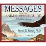 Messages from Your Animal Spirit Guide: A Meditation Journey