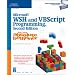 Microsoft WSH and VBScript Programming for the Absolute Beginner