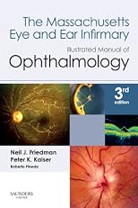 The Massachusetts Eye & Ear Infirmary Illustrated Manual of Ophthalmology