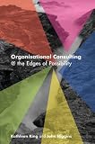 Organisational consulting : a relational perspective : theories and stories from the field
