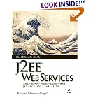 J2EE Web Services: XML SOAP WSDL UDDI WS-I JAX-RPC JAXR SAAJ... by Richard Monson-Haefel