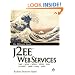J2EE Web Services: XML SOAP WSDL UDDI WS-I JAX-RPC JAXR SAAJ JAXP