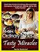 Turn Ordinary Dishes Into Tasty Miracles