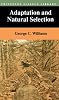 Adaptation and Natural Selection: A Critique of Some Current Evolutionary Thought (Princeton Science Library)
