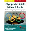 Olympische Spiele fr�her & heute. Ein Quantensprung im Leistungssport: Kopiervorlagen zum Einsatz in der Freiarbeit/zum Stationenlernen - 60 Kopiervorlagen, mit L�sungen