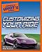 The Complete Idiot's Guide to Customizing your Ride (Complete Idiot's Guide to) by Tom Benford ISBN 1592576540