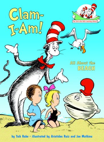 Clam-I-Am!: All About the Beach (Cat in the Hat's Lrning Libry)
