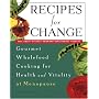 Recipes for Change: Gourmet Wholefood Cooking for Health and Vitality at Menopause
