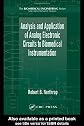 Analysis and Application of Analog Electronic Circuits to Biomedical Instrumentation (Biomedical Engineering)