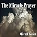 The Miracle Prayer [CD on Demand]