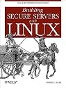 Building Secure Servers with Linux