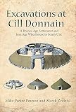 Excavations at Cill Donnain : a Bronze Age settlement and Iron Age wheelhouse in South Uist
