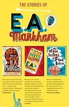 Stories of E.A. Markham, The