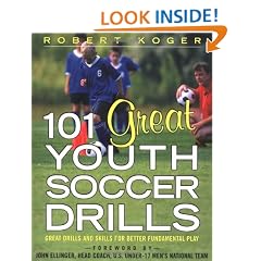 101 Great Youth Soccer Drills: Skills and Drills for Better Fundamental Play