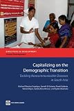 Capitalizing on the demographic transition : tackling noncommunicable diseases in South Asia