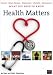 Health Matters: What You Need to Know About Cancer, Heart Disease, Depression, and Obesity