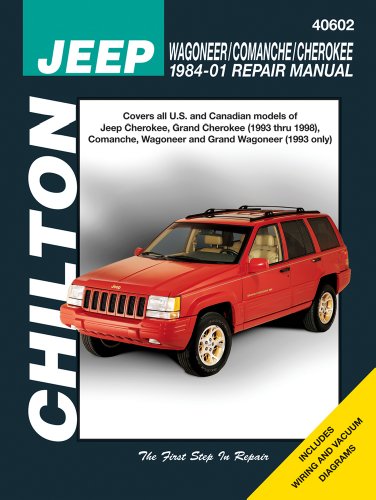 Jeep Wagoneer/Commanche/Cherokee 1984-2001 (Chiltons Total Car Care Repair Manuals)
