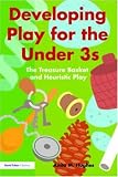 Developing Play for the Under Threes: The Treasure Basket and Heuristic Play