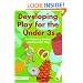 Developing Play for the Under Threes: The Treasure Basket and Heuristic Play