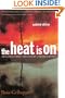 The Heat Is On: The Climate Crisis, The Cover-up, The Prescription