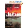 The Heat Is On: The Climate Crisis, The Cover-up, The Prescription