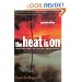 The Heat Is On: The Climate Crisis, The Cover-up, The Prescription