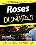 Roses for Dummies