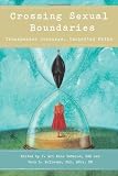 from Prometheus Books Crossing Sexual Boundaries: Transgender Journeys, Uncharted Paths