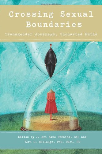 Crossing Sexual Boundaries: Transgender Journeys, Uncharted Paths