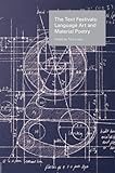 The Text Festivals : language art and material poetry