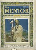 The Mentor, March 1924 (Vol 12, No 2, Serial 253) Indians of the Northwest By Chief Buffalo Child Long Lance; White Cloud-Stony Tribe; Totem Poles; Klah, The Pagan;