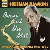 Coleman Hawkins Vol.3: Bean at the Met