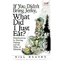 If You Didn't Bring Jerky, What Did I Just Eat?: Misadventures in Hunting, Fishing, and the Wilds of Suburbia