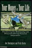 Review Viking/Allen Lane  / Your Money or Your Life: Transforming Your Relationship with Money and Achieving Financial Independenc
