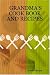 GRANDMA'S COOK BOOK AND RECIPES
