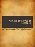 Memoirs of the War of Secession