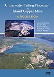 Underwater Tailing Placement at Island Copper Mine: A Success Story