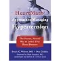 Heartmath Approach to Managing Hypertension: The Proven Natural Way to Lower Your Blood Pressure (Heartmath)