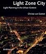 Light Zone City: Light Planning in the Urban Context
