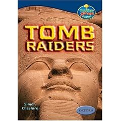 Oxford Reading Tree: Stages 13-14: TreeTops True Stories: Tomb Raiders