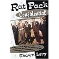 Rat Pack Confidential (Frank, Dean, Sammy, Peter, Joey, & the Last Great Showbiz Party) (Reprint) (Paperback)