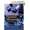 Practical Forensic Microscopy: A Laboratory Manual