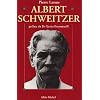 Albert Schweitzer, 1875-1965