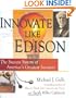 Innovate Like Edison: The Success System of America's Greatest Inventor
