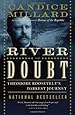 The River of Doubt: Theodore Roosevelt's Darkest Journey