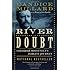 The River of Doubt: Theodore Roosevelt's Darkest Journey